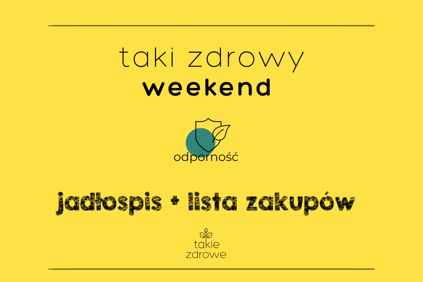 Taki zdrowy weekend pod hasłem odporność!