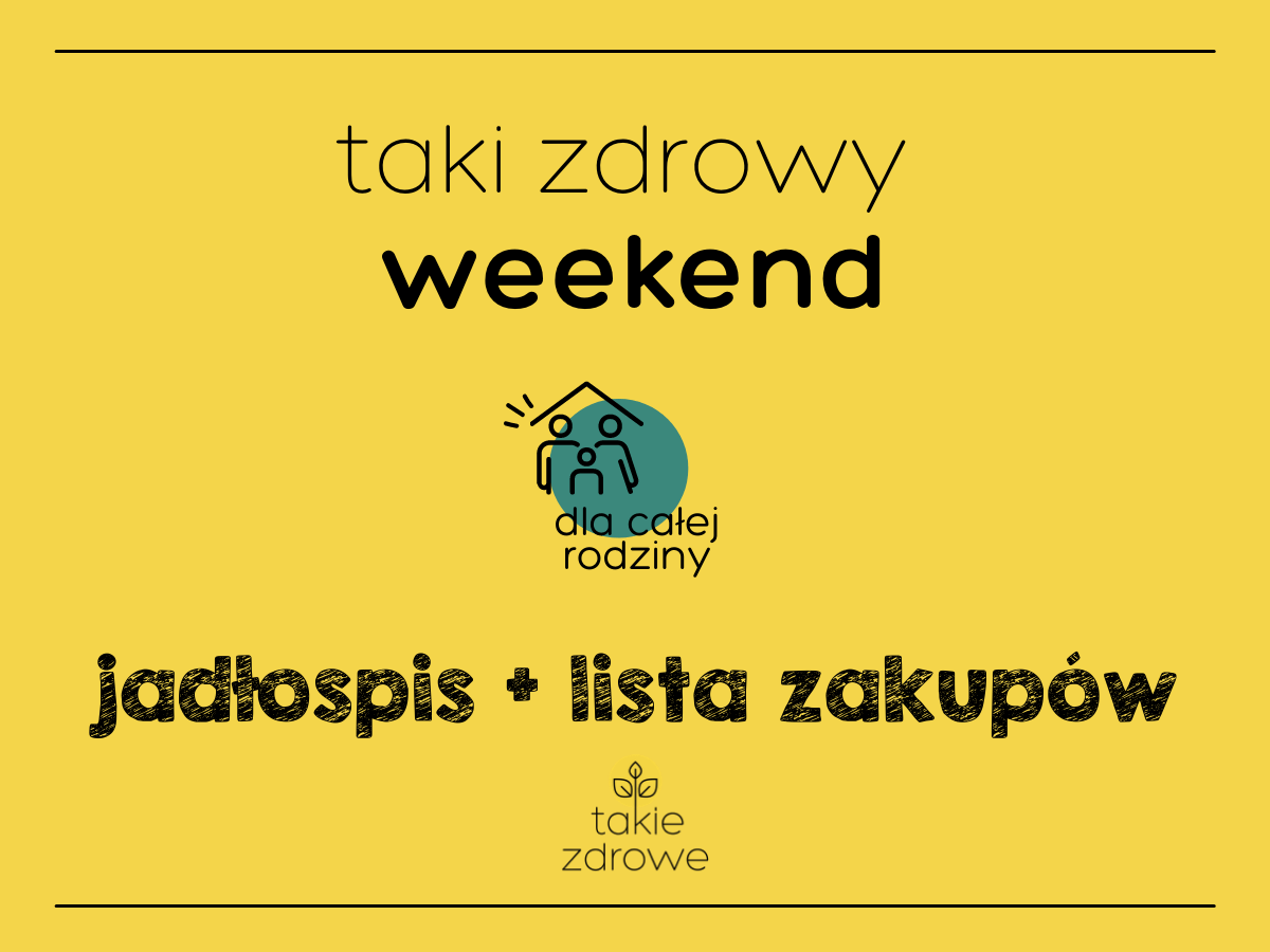 Taki zdrowy weekend dla całej rodziny!